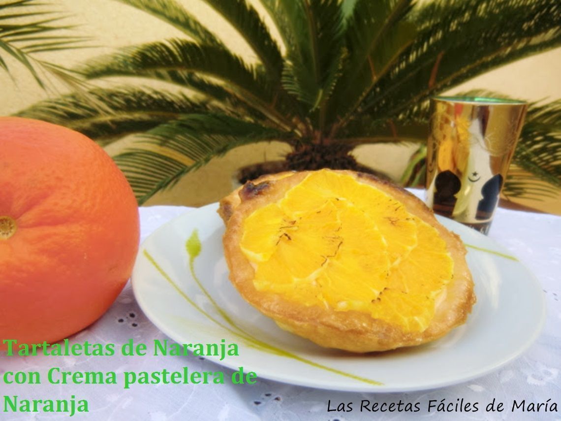Tartaletas de Naranja con Crema Pastelera de Naranja